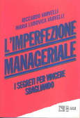 L'imperfezione manageriale - I segreti per vincere sbagliando (Hardcover)