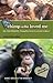 The Chimp Who Loved Me and Other Slightly Naughty Tales of a Life With Animals