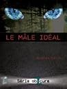 Le mâle idéal by Mathieu Fortin