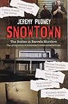Snowtown by Jeremy Pudney