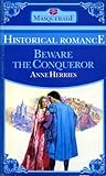 Beware the Conqueror