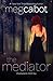 The Mediator, Vol. 1: Shadowland / Ninth Key (The Mediator, #1-2)