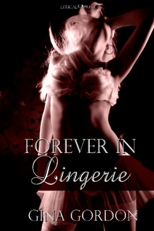 Forever In Lingerie (Bare Naked Designs, #1)