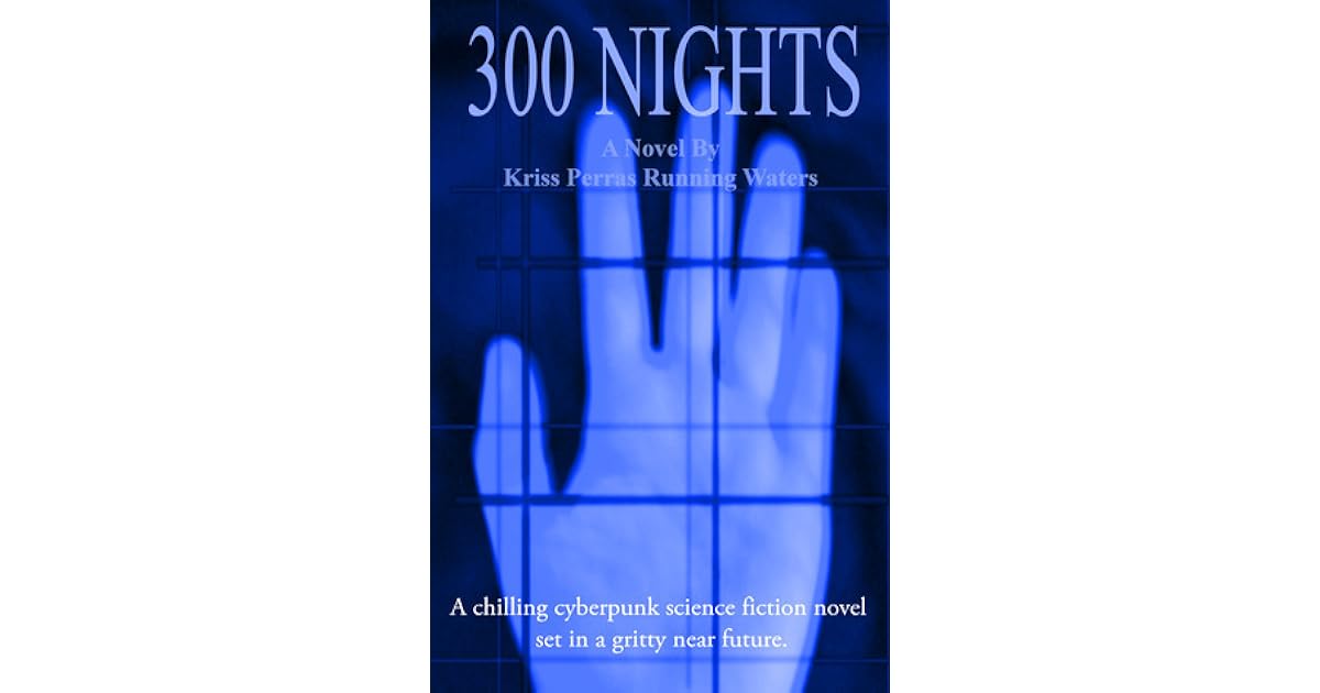 300 Nights By Kriss Perras