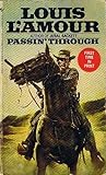 Passin' Through by Louis L'Amour