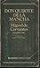 El Ingenioso Hidalgo Don Quijote de la Mancha by Miguel de Cervantes Saavedra