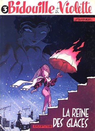 Bidouille et Violette 3: La Reine des glaces (Hardcover)