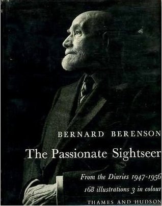 The Passionate Sightseer: From the Diaries, 1947-1956