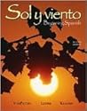 Sol y Viento [with eText & Online Workbook & Lab Manual Access Codes]