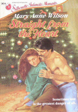 Straight from the Heart (Silhouette Intimate Moments No. 304)