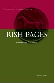 Irish Pages, Vol. 5. No. 1: Language and Languages