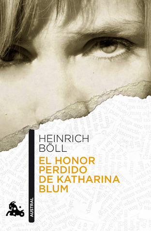 Portada de El honor perdido de Katharina Blum, de Heinrich Böll