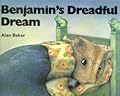 Benjamin's Dreadful Dream