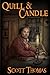 Quill & Candle by Scott  Thomas