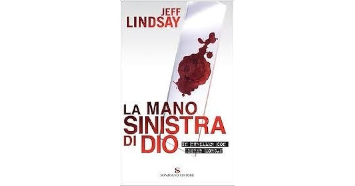 La Mano Sinistra Di Dio Jeff Lindsay