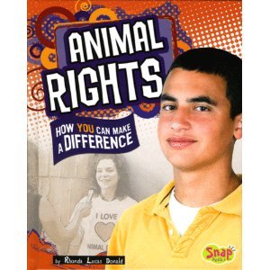 Animal Rights: How You Can Make a Difference (Snap Books : Take Action)