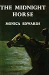 The Midnight Horse by Monica Edwards