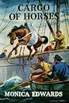 Cargo of Horses (Romney Marsh, #5) Cargo of Horses (Romney Marsh, #5)