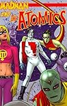 Madman and the Atomics Madman and the Atomics