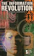 The Information Revolution: Opposing Viewpoints