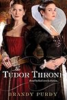 The Tudor Throne by Brandy Purdy