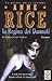 La regina dei dannati by Anne Rice La regina dei dannati by Anne Rice