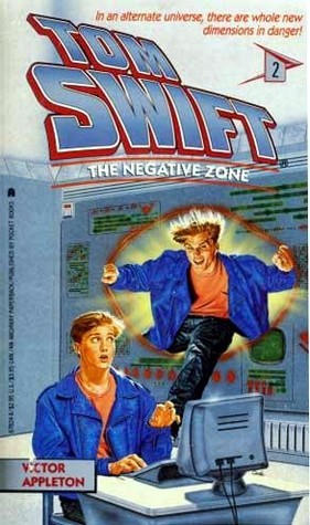 The Negative Zone (Tom Swift IV, #2)