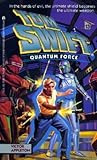 Quantum Force (Tom Swift IV, #13)