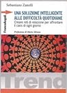 Una soluzione intelligente alle difficoltà quotidiane - Crear... by Sebastiano Zanolli