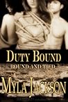 Duty Bound (Bound and Tied, #2)