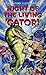 Night of the Living Gator! (Daniel M. Pinkwater's Melvinge of the Megaverse, Book 3)