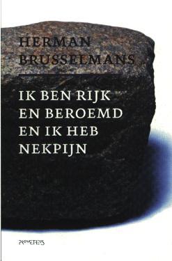 Ik ben rijk en beroemd en ik heb nekpijn