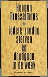 Iedere zondag sterven en doodgaan in de week Iedere zondag sterven en doodgaan in de week