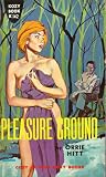 Pleasure Ground Pleasure Ground