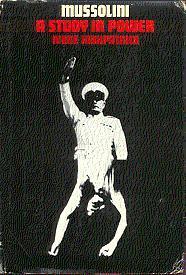 Mussolini: A Study in Power (Hardcover)
