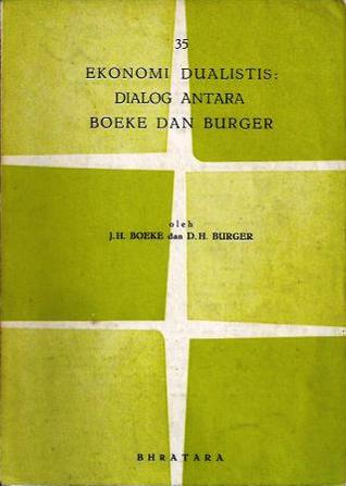 Ekonomi Dualistis: Dialog antara Boeke dan Burger