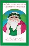 Nicholas Comes to America, the Story of Santa Claus