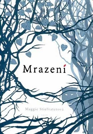Mrazení (Vlci z Mercy Falls, #1)