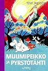 Muumipeikko ja pyrstötähti by Tove Jansson Muumipeikko ja pyrstötähti by Tove Jansson