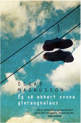Ég sé ekkert svona gleraugnalaus (Hardcover)