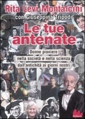 Le tue antenate. Donne pioniere nella società e nella scienza dall'antichità ai giorni nostri (Paperback)