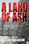 A Land of Ash