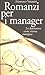 Romanzi per i manager: La l...