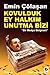 Kovulduk Ey Halkım Unutma Bizi by Emin Çölaşan
