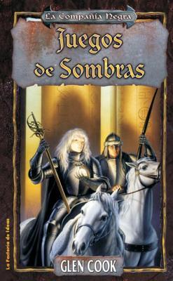 Portada de Juegos de sombras, de Glen Cook