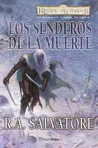 Portada de Los Senderos de la Muerte, de R.A. Salvatore