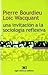 Una invitación a la sociología reflexiva