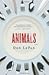 Animals: A Novel
