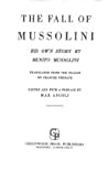 The Fall of Mussolini by Benito Mussolini