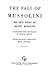 The Fall of Mussolini by Benito Mussolini